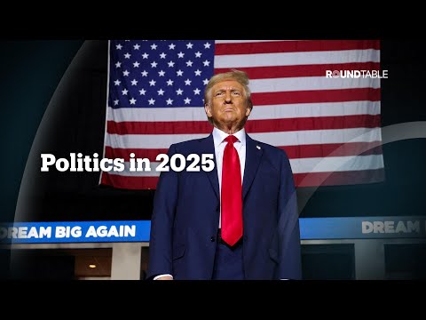 What does 2025 hold for global politics?