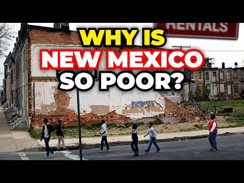 Why New Mexico is So Poor