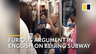 A furious argument in English in China metro