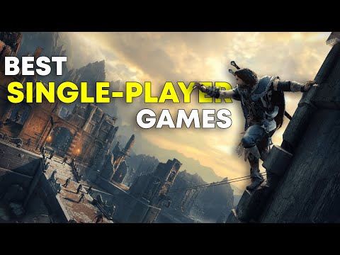 Top 20 Best Single Player Games YOU NEED TO PLAY BEFORE YOU DIE