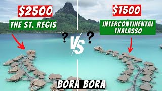 St REGIS BORA BORA vs InterCONTINENTAL THALASSO: The ultimate tour and comparison!