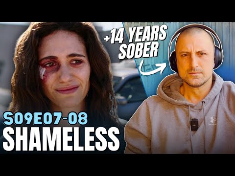 SOBER GUY watches ** SHAMELESS SEASON 9 ** for the FIRST TIME [E07 & E08]