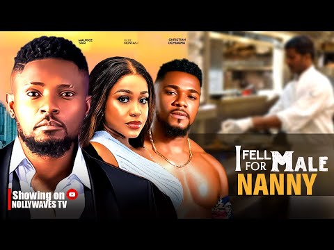 I FELL FOR NANNY - MAURICE SAM, UCHE MONTANA, CHRISTIAN OCHIAGBA