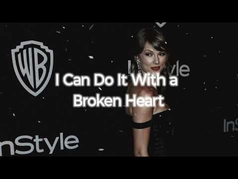 Taylor Swift - I Can Do It With A Broken Heart | I'm so depressed, I act like it's my birthday