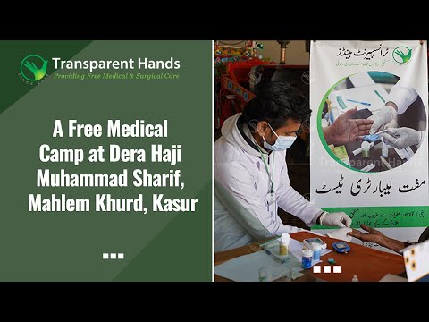 Transparent Hands' Free Medical Camp in Kasur Creates Lasting Impact