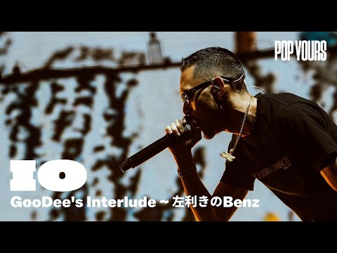 IO - GooDee's Interlude~左利きのBenz (Live at POP YOURS 2024)