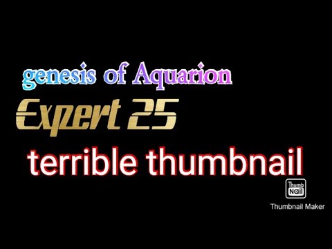 Genesis of Aquarion (Expert 25) [full combo]