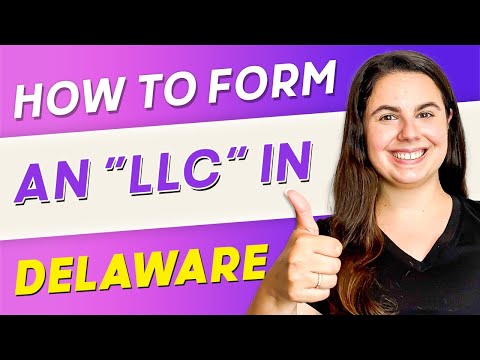 Delaware LLC | How to Start an LLC in Delaware