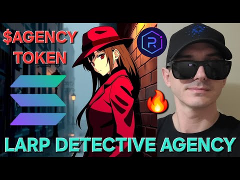 $AGENCY - LARP DETECTIVE AGENCY TOKEN CRYPTO COIN HOW TO BUY LDA AI AGENT MEMECOIN SOLANA RAYDIUM