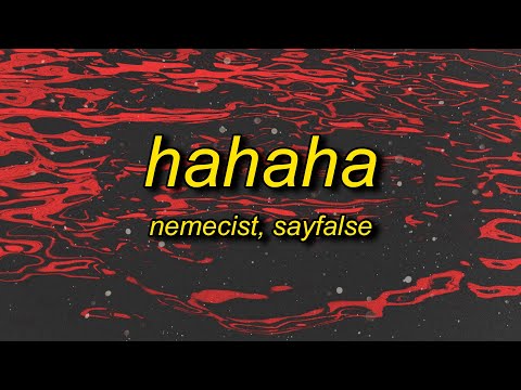 Nemecist, Sayfalse - HAHAHA