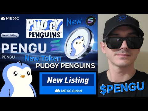 $PENGU - PUDGY PENGUINS TOKEN CRYPTO COIN HOW TO BUY SOLANA PENGU MEMECOIN PENGUIN NFTS SOLANA MEXC