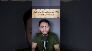 Arkade Developers IPO Final Decision 🔥| Latest IPO GMP #ipo #buyback #shortsfeed