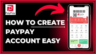 How To Create Paypay Account | Easy