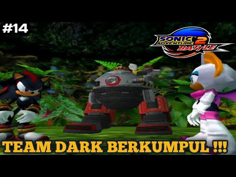 Team Dark merencanakan sesusatu !!! - Sonic Adventure 2 Battle #14