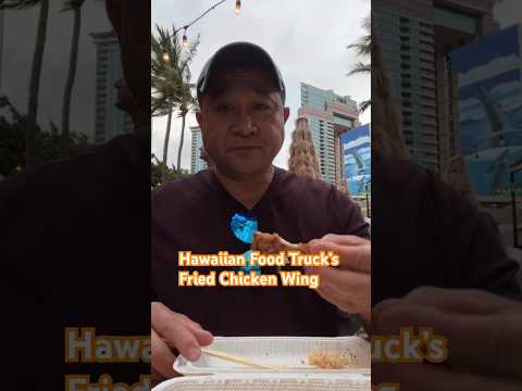 Hawaiian Food Truck’s Fried Chicken Wing  | Food Truck Dining in Waikiki