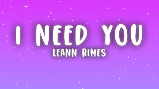 LeAnn Rimes - I Need You (Lyrics) "I need you like water like breath like rain"