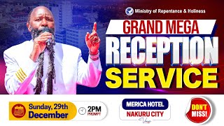 GRAND RECEPTION OF THE MEGA PROPHETS OF THE LORD || MERICA HOTEL NAKURU CITY, KENYA || DEC, 29, 2024