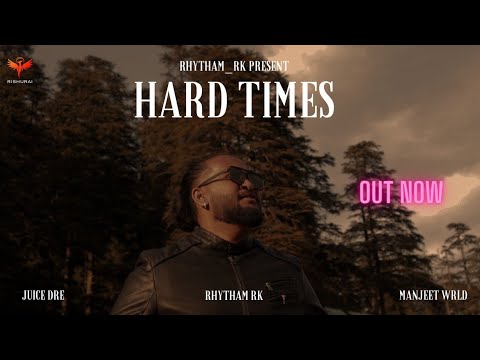 Hard Times - Rhytham RK [Music Video] ||Juice Dre|| latest Hindi song 2024 || [ Manjeet wrld ]