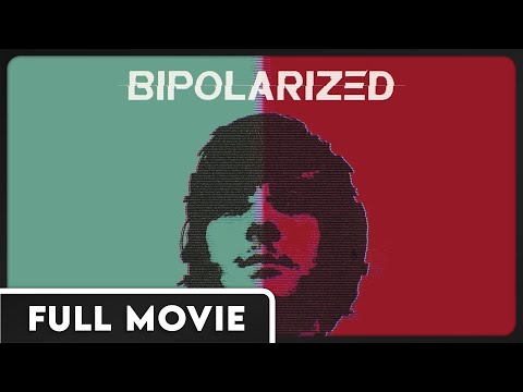 Bipolarized - Rethinking Mental Illness - Holistic Medicine - Mental Health FULL DOCUMENTARY