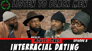 Listen To Black Men: Interracial Dating