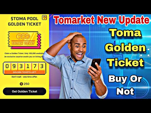 Tomarket Golden Ticket Update | Tomarket Golden Ticket Buy Or Not | How to Buy Toma Golden Ticket