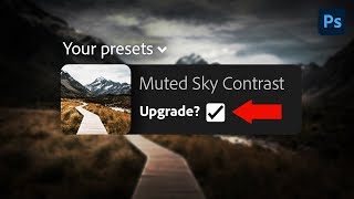 How To Easily UPGRADE Your Adjustment Presets In Photoshop