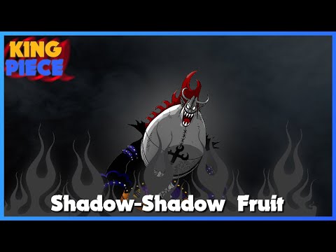 Shadow-Shadow Fruit Showcase | King Piece