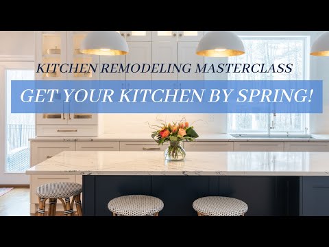 Get Your Kitchen by Spring! | JAN 11 MASTERCLASS