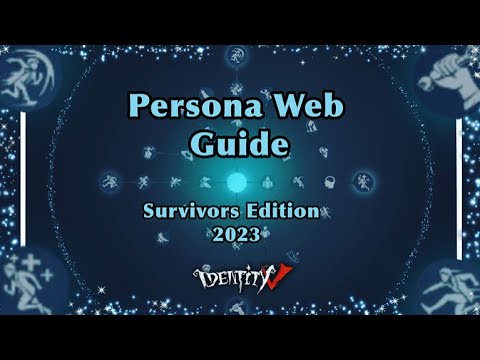 PERSONA WEB GUIDE 2023!!! Survivor Edition! || Identity V ||