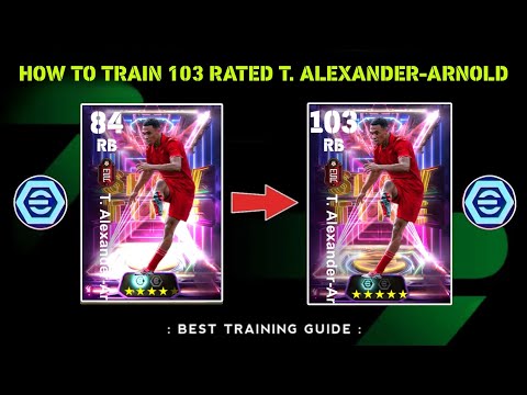 How TO TRAIN 103 RATED T. ALEXANDER-ARNOLD IN EFOOTBALL 2025 MOBILE