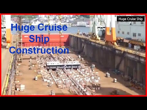 거대한 유람선 건조 빠르게 볼까요 ~~~~~ Huge Cruise Ship - Time lapse