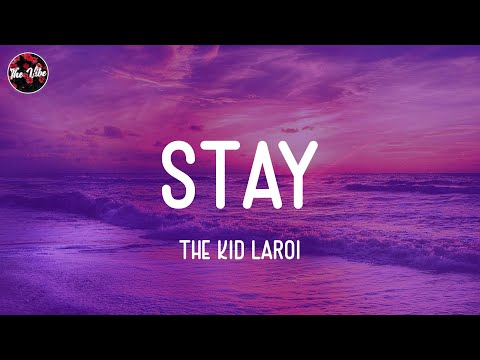 The Kid Laroi - Stay (Lyrics)