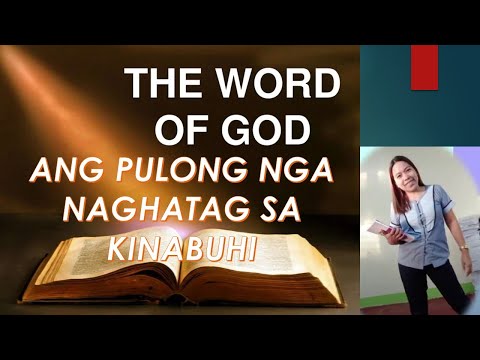 ANG PULONG NGA NAGHATAG SA KINABUHI (Juan 1:1-28)