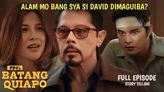 BUKING KANA DAVID! - FPJ Batang Quiapo - Advance Episode - Story Telling