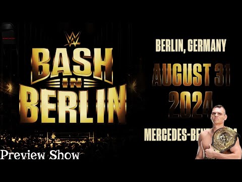 Bash In Berlin | Preview Show