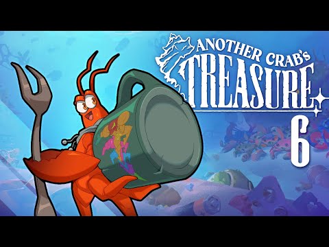 Another Crab's Treasure - #6 - Reef's Edge