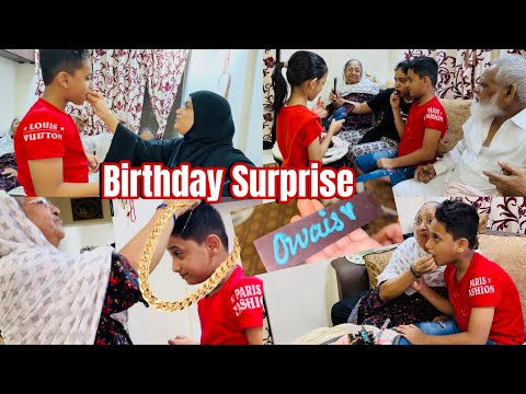 Owais ko Mila Dada Dadi Ki Taraf se Birthday Surprise🎂🥳🎁🫶|