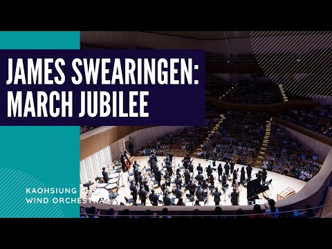 KCWO高雄市管樂團－James Swearingen: March Jubilee (精選片段)