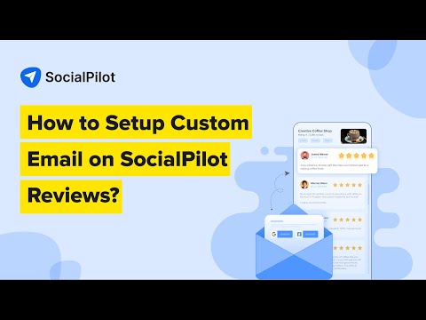 How to Set Up Custom Email in SocialPilot Reviews?