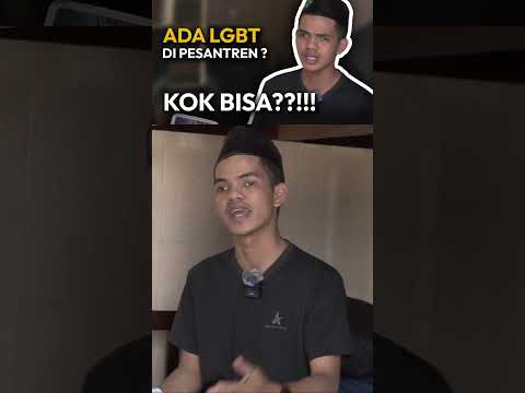 Ada LGBT di lingkungan pesantren ??