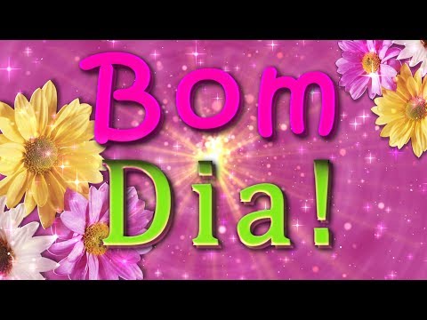 🎶💗 Bom Dia! 🎶💗4K Animação Cartões