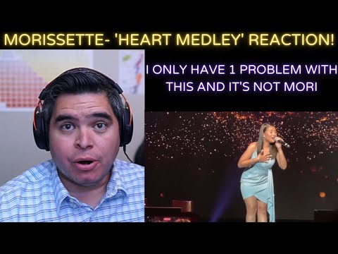 MORISSETTE- 'Heart Medley' REACTION!