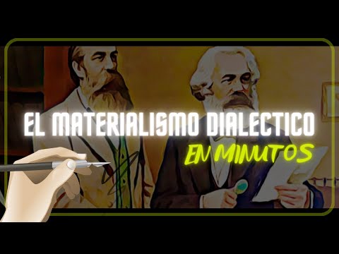 EL MATERIALISMO DIALECTICO en minutos