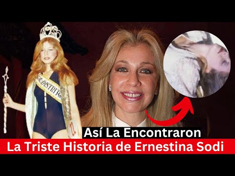 La triste y difícil historia de Ernestina Sodi