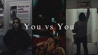 YOU VS YOU