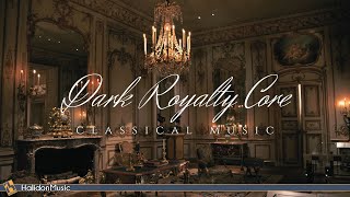 Dark Royalty Core Classical Music