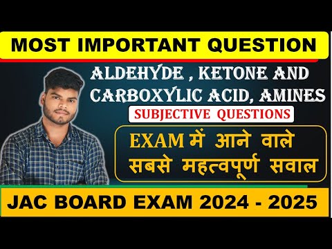 JAC BOARD EXAM 2025 CLASS 12TH CHEMISTRY, MOST IMPORTANT SUBJECTIVE QUESTIONS OF ORGANIC CHEMISTRY