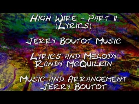 High Wire - Part 2 (Dark Waters) Lyrics Only