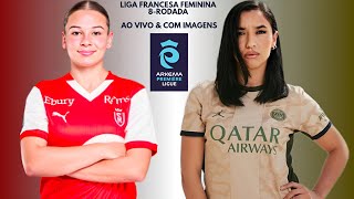 Stade De Reims 🇳🇱X🇨🇵 Paris Saint Germain F.C: Liga Francesa Feminina 🇨🇵🏟🏆: 8-Rodada