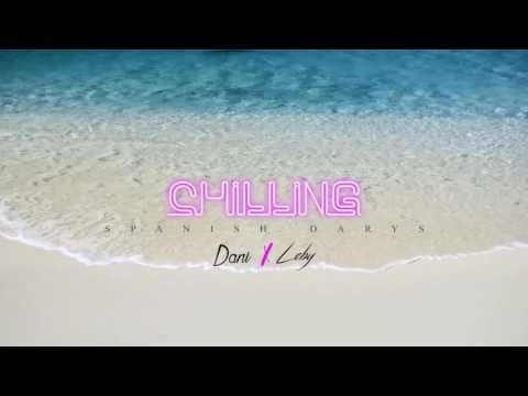 Dani X Leby - CHILLING (Audio)